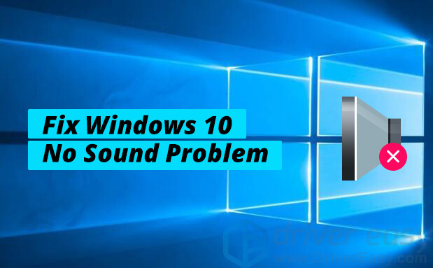 Fix Sound Problems In Windows 10